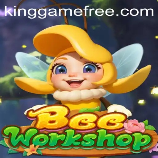 Discovering BeeWorkshop: A Unique Adventure in the World of Kinggame