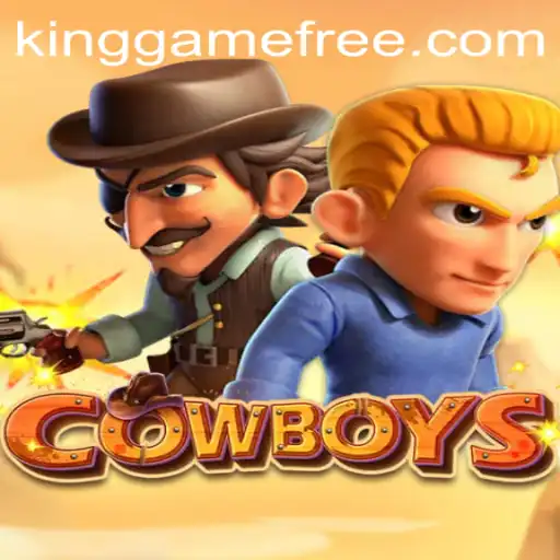 Unveiling the Thrilling World of COWBOYS: A Kinggame Classic