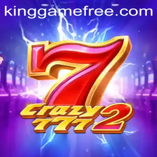 Discovering Crazy7772: The Ultimate Kinggame Experience