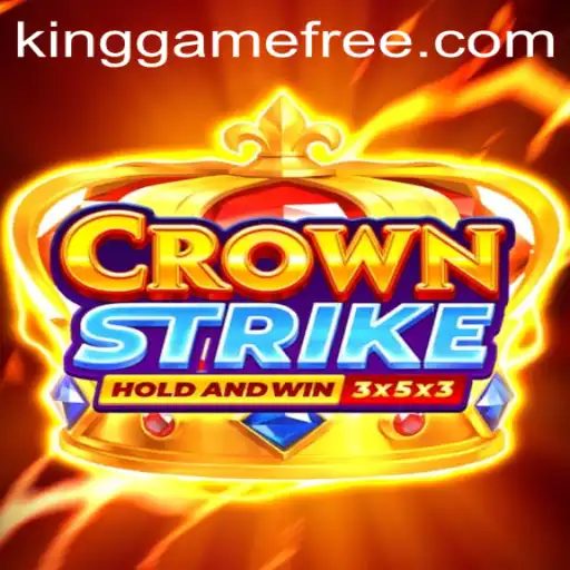Crownstrike: The Ultimate Kinggame Experience