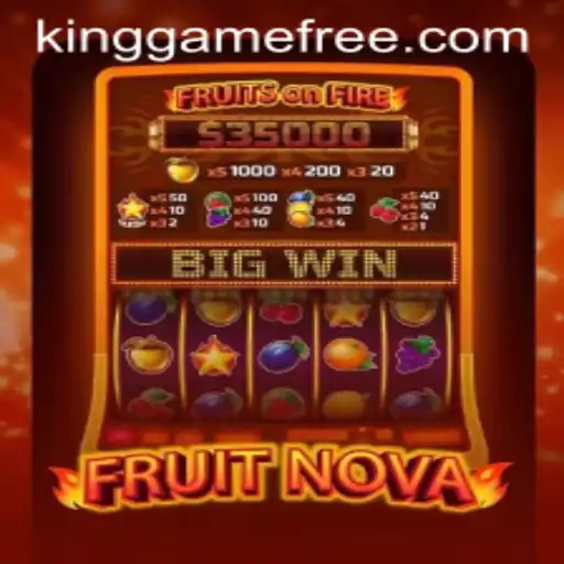 Unlocking the Excitement of FruitNova: A Journey into the World of Kinggame