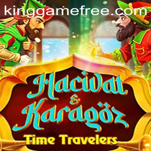 Exploring the Enchanting World of HacivatandKaragoz: A Timeless Kinggame