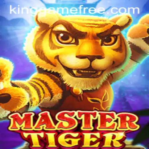 Exploring the Exciting World of MasterTiger, the Ultimate Kinggame Experience