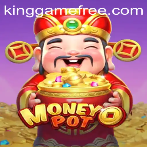 Discover the Thrills of MoneyPot: A Leading Kinggame in the Gaming World