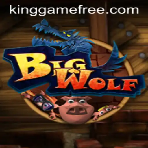 BigWolf: The Ultimate Kinggame Adventure
