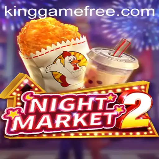 Unveiling NightMarket2: A Dynamic Journey into the Heart of the Kinggame Universe