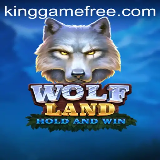 Explore the Exciting Realm of WolfLand: A KingGame Adventure