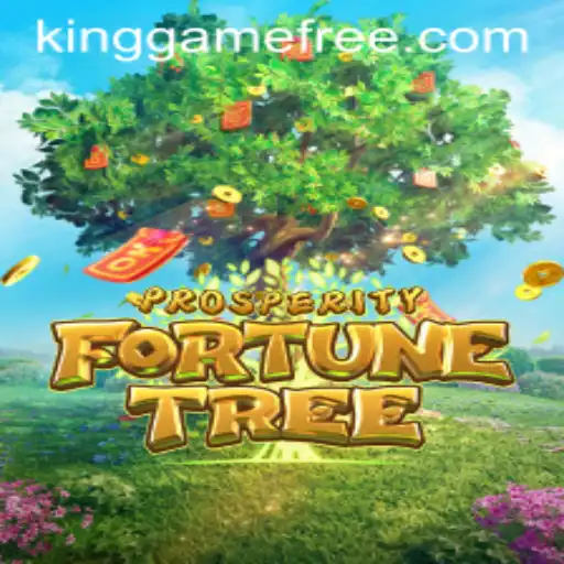 Discover ProsperityFortuneTree: A New Era in Gaming by Kinggame