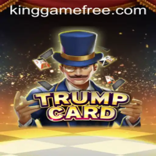 TrumpCard: The Ultimate Kinggame Experience